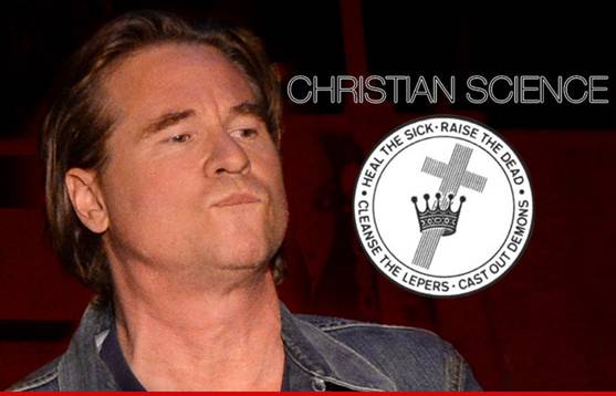 Val Kilmer Christian Science